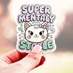 Super Mentally Stable Cute Cat Vinyl
