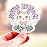 Super Mentally Stable Ironic Cat Vinyl