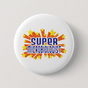 Super Microbiologist 6 Cm Round Badge