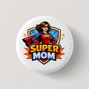Super Mom 3 Cm Round Badge