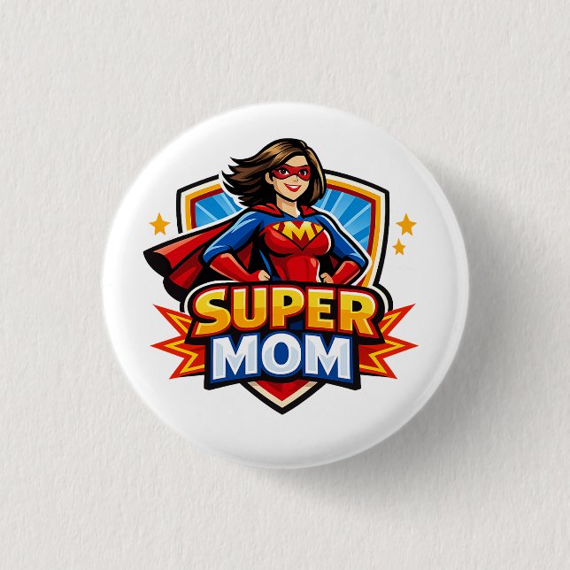 Super Mom 3 Cm Round Badge (Front)