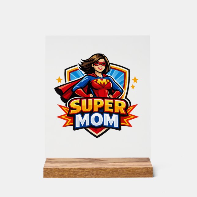 Super Mom Acrylic Sign (Front)