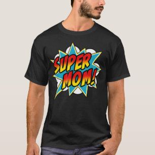 Super Mom Comic Book Superhero Mother's Day T-Shirt