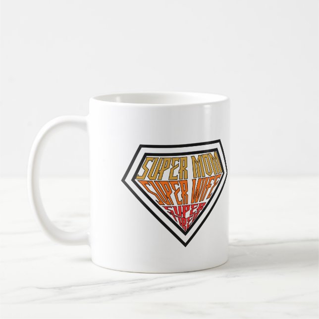"Super Mom • Super Wife • Super Tired" Graphic Coffee Mug (Left)