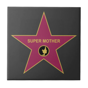 Super Mother - Hollywood Mother Star Tile