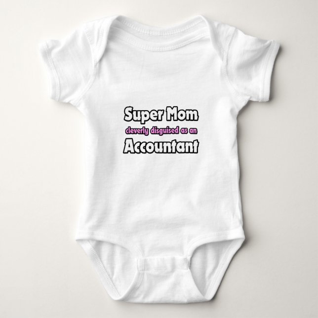 Super Mum ... Accountant Baby Bodysuit (Front)