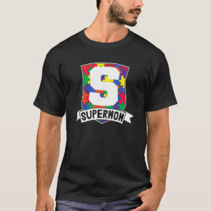 Super Mum Autism Awareness Day Superhero Mother W T-Shirt