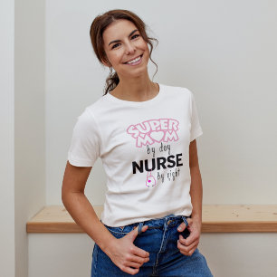 Super Mum by Day Nurse by Night T-Shirt