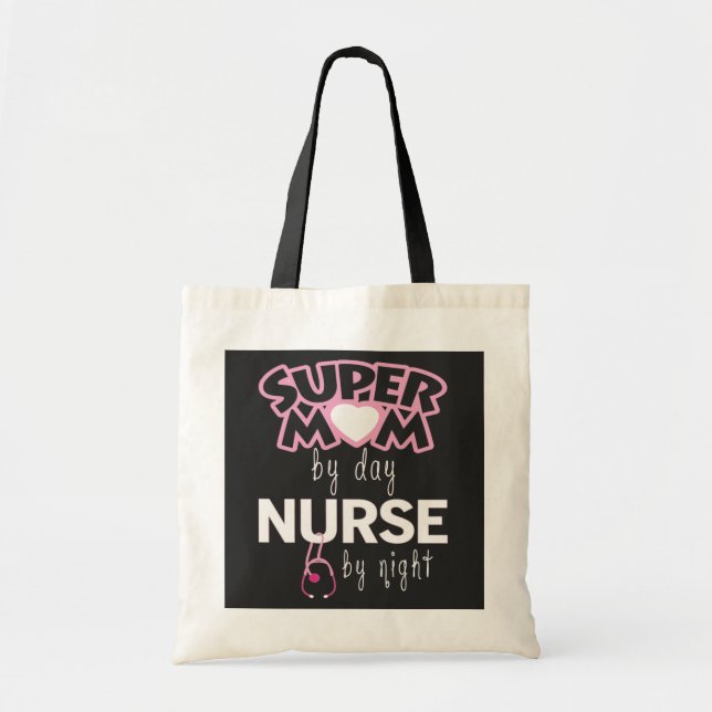Super Mum by Day Nurse by Night Tote Bag (Front)