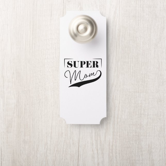 Super Mum Door Hanger (On Knob)