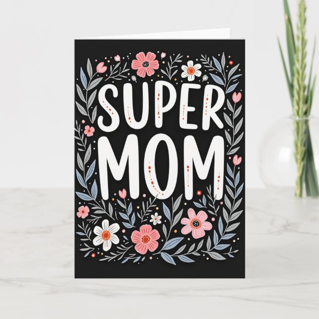 Super Mum Floral Pattern Card (Front)