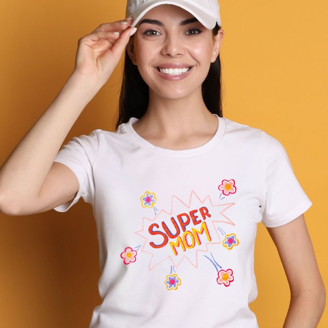 Super Mum Flower Comic Bubble Drawing Mother`s Day T-Shirt (Creator Uploaded)