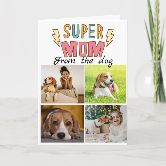 Super Mum...Four photos custom collage Beagle Card (Front)