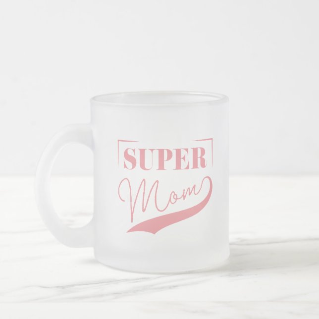 Super Mum Frosted Glass Coffee Mug (Left)
