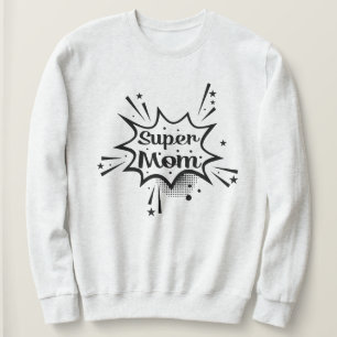 Super Mum Graphic Sweatshirt Gift for Mum