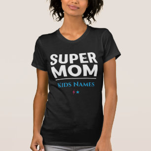 Super Mum Kids Names T-Shirt   Personalised Mum