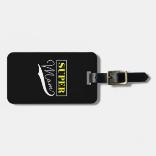 Super Mum  Luggage Tag