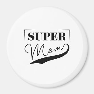 Super Mum Magnet