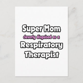 Super Mum ... Respiratory Therapist Postcard