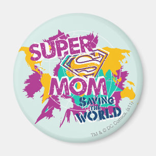 Super Mum Saving the World Magnet