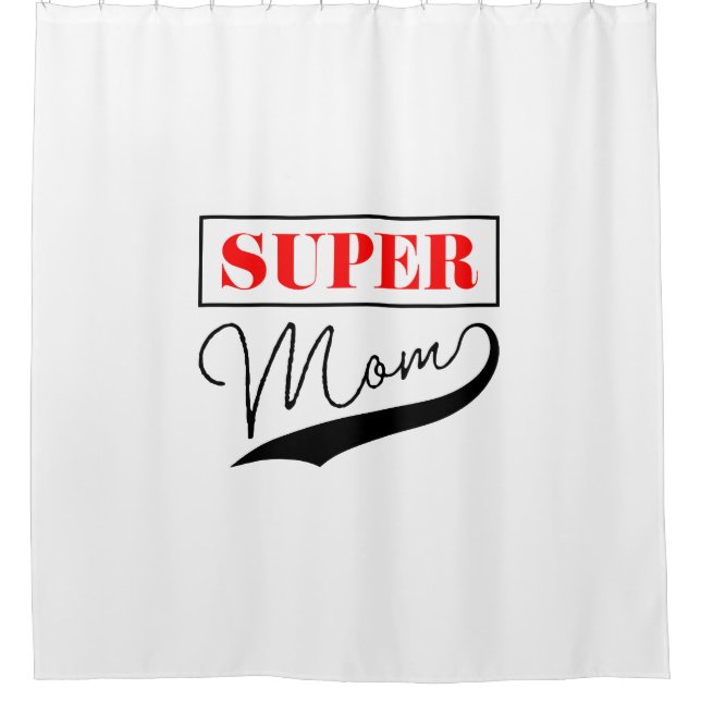 Super Mum Shower Curtain (Front)