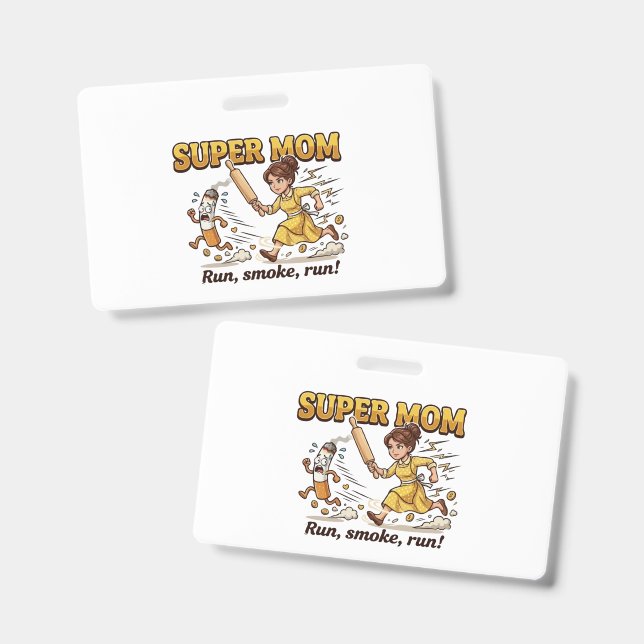 Super Mum Smoking Funny ID Badge (Front & Back)