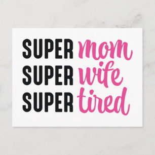 Super Mum Super Wife Super Tired Postcard