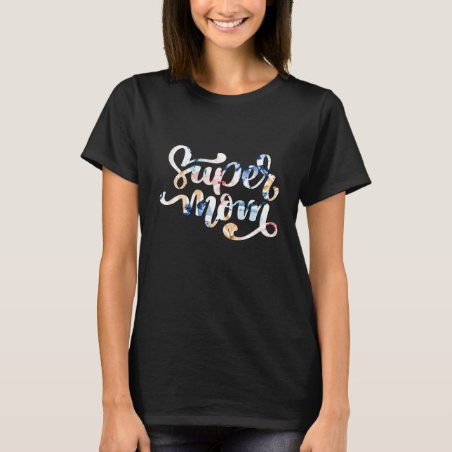Super mum T-Shirt (Front)