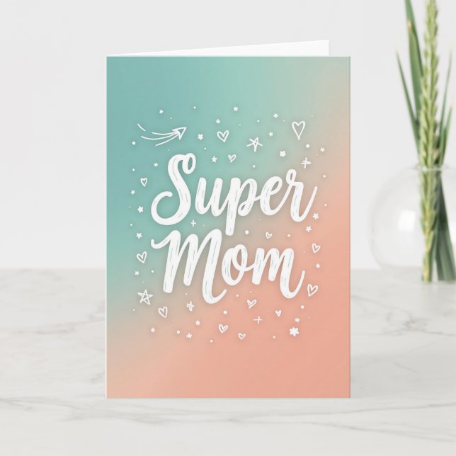 Super Mum Teal Peach Gradient Card (Front)