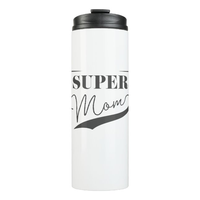 Super Mum Thermal Tumbler (Front)