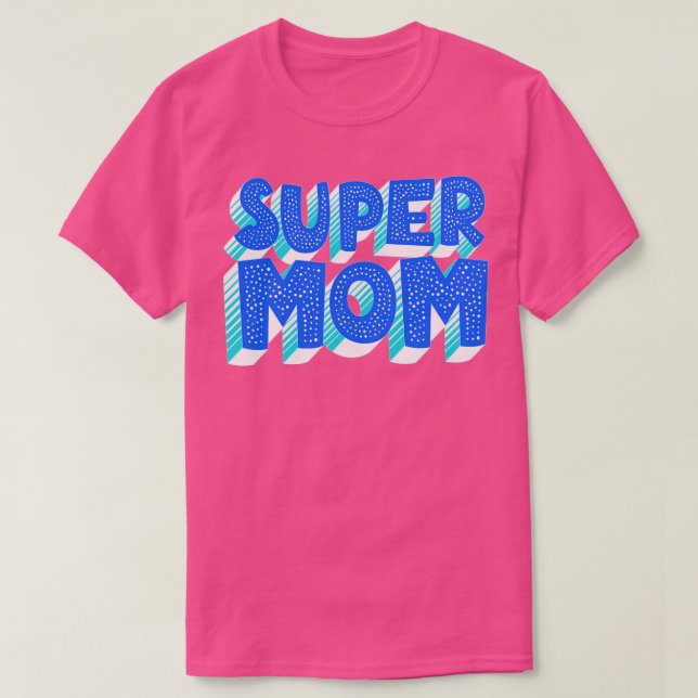 Super Mum Typography T-Shirt (Design Front)