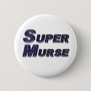 Super Murse 6 Cm Round Badge