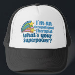 Super Occupational Therapist Cute OT Trucker Hat<br><div class="desc">I’m an occupational therapist,  what’s your superpower? A funny OT gift for someone in the field of occupational therapy. Cute inspirational shooting stars next to the quote.</div>