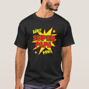 Super Papa T Shirt Super Power Dad Father Funny Gi