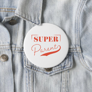 Super Parent 10 Cm Round Badge