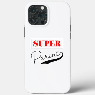 Super Parent iPhone 13 Pro Max Case