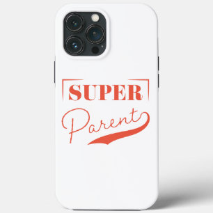 Super Parent iPhone 13 Pro Max Case