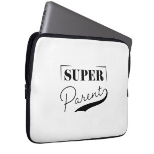 Super Parent Laptop Sleeve