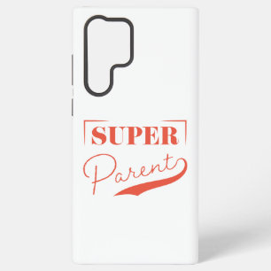 Super Parent Samsung Galaxy Case