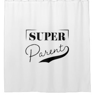 Super Parent Shower Curtain