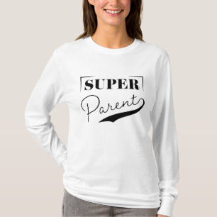 Super Parent T-Shirt
