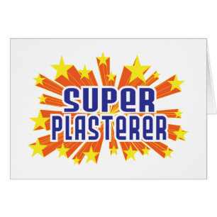 Super Plasterer