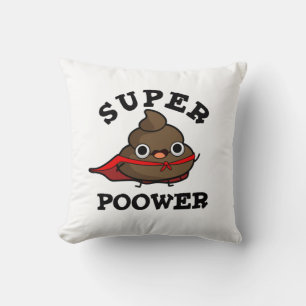 Super Poower Funny Super Hero Poop Pun Cushion