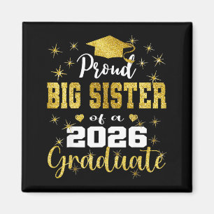 Super proud big sister of 2026 graduate graduation magnet