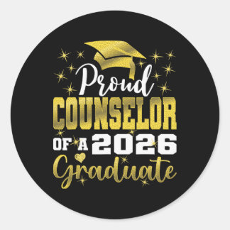 Super Proud Counsellor Of 2026 Graduate Senior Gra Classic Round Sticker