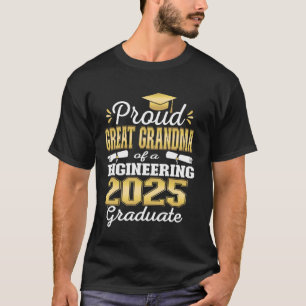 Super Proud Great Grandma 2025 Engineering Graduat T-Shirt