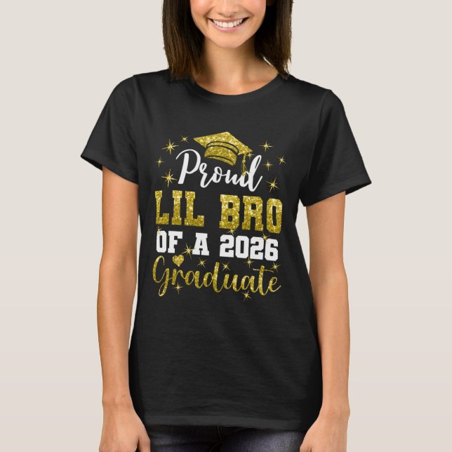 Super Proud Lil Bro of 2026 Graduate Graduation Fa T-Shirt (Front)