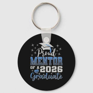 Super Proud Mentor Of 2026 Graduate Senior Graduat Key Ring