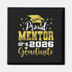 Super Proud Mentor Of 2026 Graduate Senior Graduat Magnet