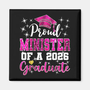 Super proud minister of 2026 graduate senior magnet